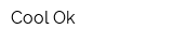 Cool Ok