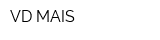 VD MAIS