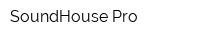 SoundHouse Pro