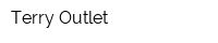 Terry Outlet