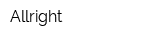 Allright