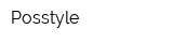 Posstyle