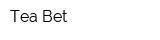 Tea Bet
