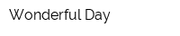 Wonderful Day
