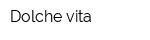 Dolche vita
