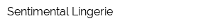 Sentimental Lingerie