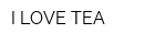 I LOVE TEA