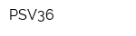 PSV36
