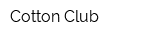 Cotton Club