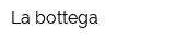 La bottega