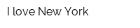 I love New York