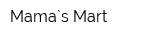 Mama`s Mart