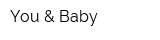 You & Baby