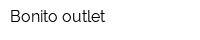 Bonito outlet