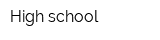 High school
