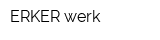 ERKER werk