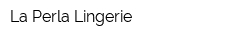La Perla Lingerie