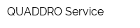 QUADDRO Service