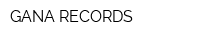 GANA RECORDS