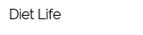 Diet Life