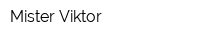 Mister Viktor