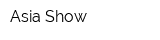 Asia Show
