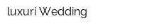 luxuri Wedding