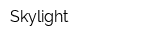 Skylight