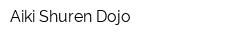 Aiki Shuren Dojo