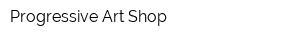 Progressive Art Shop