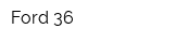 Ford 36