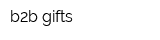 b2b gifts