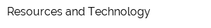 Resources and Technology