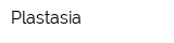 Plastasia