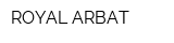ROYAL ARBAT