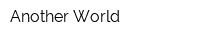 Another World