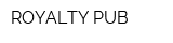 ROYALTY PUB