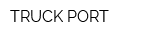 TRUCK PORT
