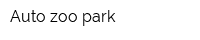 Auto zoo park