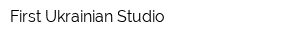 First Ukrainian Studio