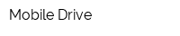 Mobile Drive