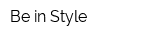 Be in Style