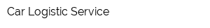 Car Logistic Service