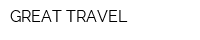 GREAT TRAVEL