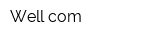 Well-com