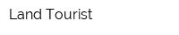 Land Tourist