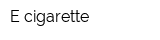 E cigarette