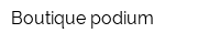 Boutique podium