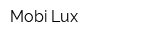 Mobi Lux