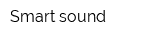 Smart sound